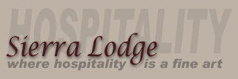 Sierra Lodge - where hospitality is a fine art